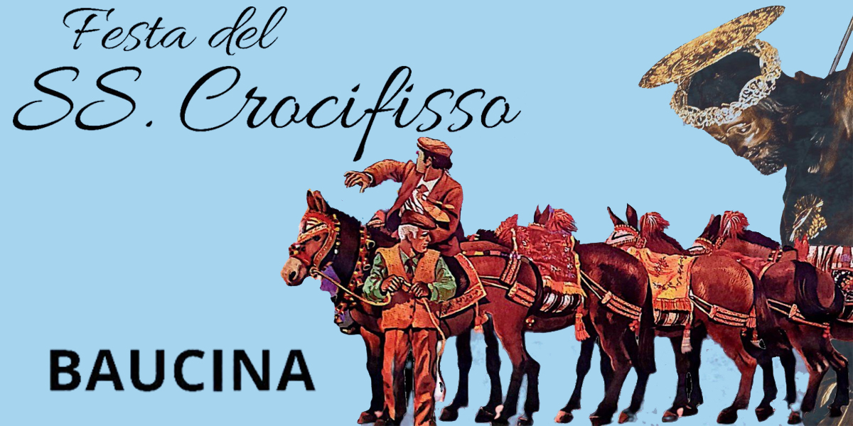 Festa del SS. Crocifisso a Baucina Festa del SS. Crocifisso a Baucina