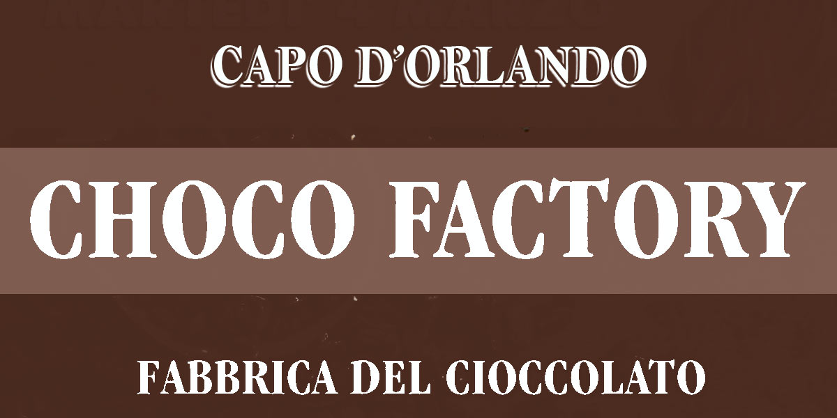 Fabbrica del cioccolato a Capo D'Orlando Fabbrica del cioccolato a Capo D'Orlando