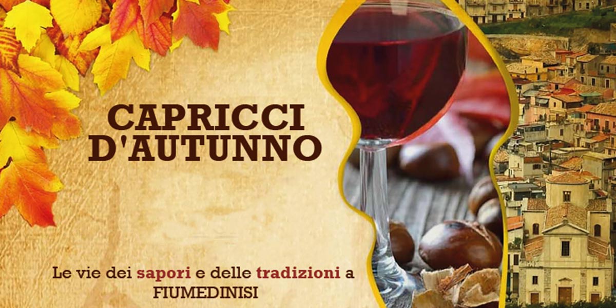 Capricci d'Autunno - Sagra a Fiumedinisi Capricci d'Autunno - Sagra a Fiumedinisi