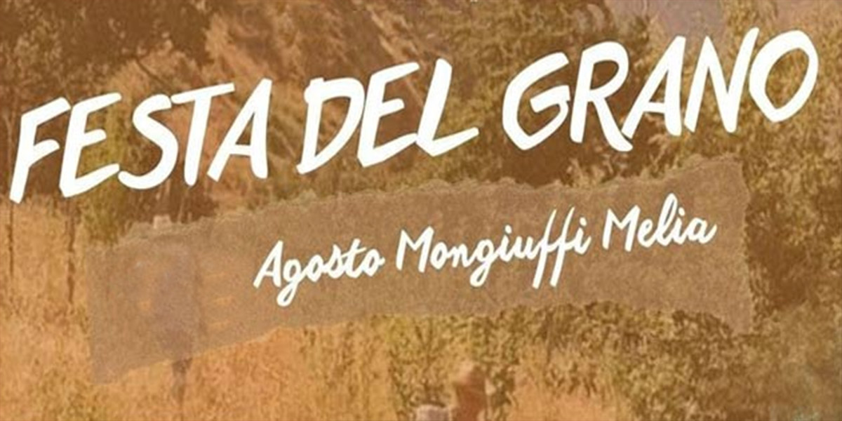 Festa del Grano a Mongiuffi Melia