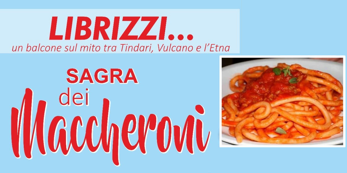 Sagra dei Maccheroni a Librizzi Sagra dei Maccheroni a Librizzi