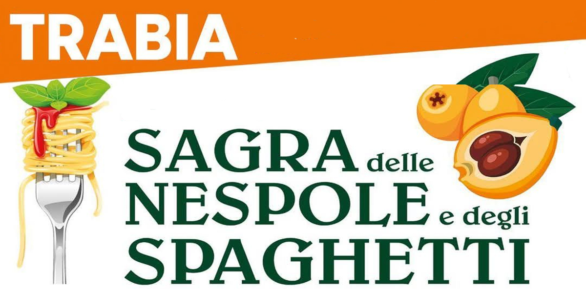 Sagra delle nespole e degli spaghetti a Trabia Sagra delle nespole e degli spaghetti a Trabia